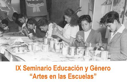 IX Seminario Educación y Género: "Artes en las escuelas"
